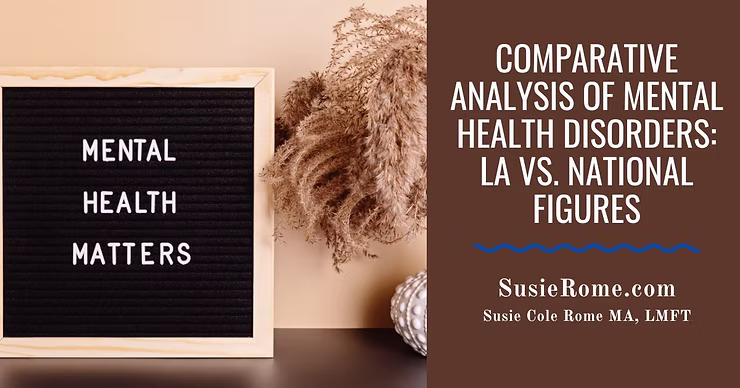 Comparative Analysis of Mental Health Disorders: Los Angeles vs. National Figures